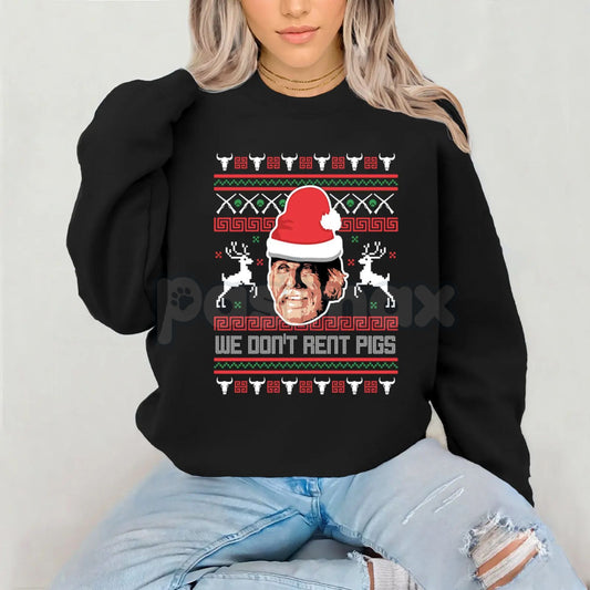 "We Don't Rent Pigs" Ugly Christmas Sweater | Funny Western Movie Christmas Sweatshirt | Tombstone Fan Holiday Jumper-Pasimax