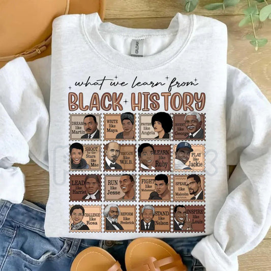 What We Learn From Black History Sweatshirt | Educational Black History Month Crewneck | Social Justice Graphic Shirt | African American Heritage Jumper | Civil Rights Empowerment Pullover | Black Excellence History Tee-Pasimax