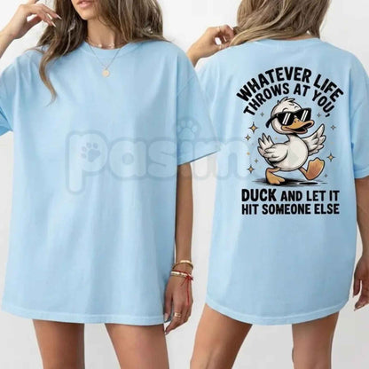 Whatever Life Throws At You Duck Shirt – Funny Duck Pun Tee, Cute Sarcastic Graphic T-Shirt, Wholesome Silly Mallard Unisex Classic Cotton Shirt-Pasimax