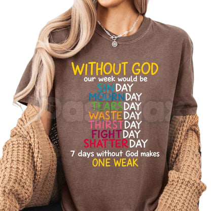 Without God T-Shirt – Funny Christian Faith Wordplay Religious Unisex Graphic Tee-Pasimax