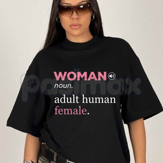 Woman Adult Human Female T-Shirt – Dictionary Definition Graphic Unisex Cotton Tee-Pasimax
