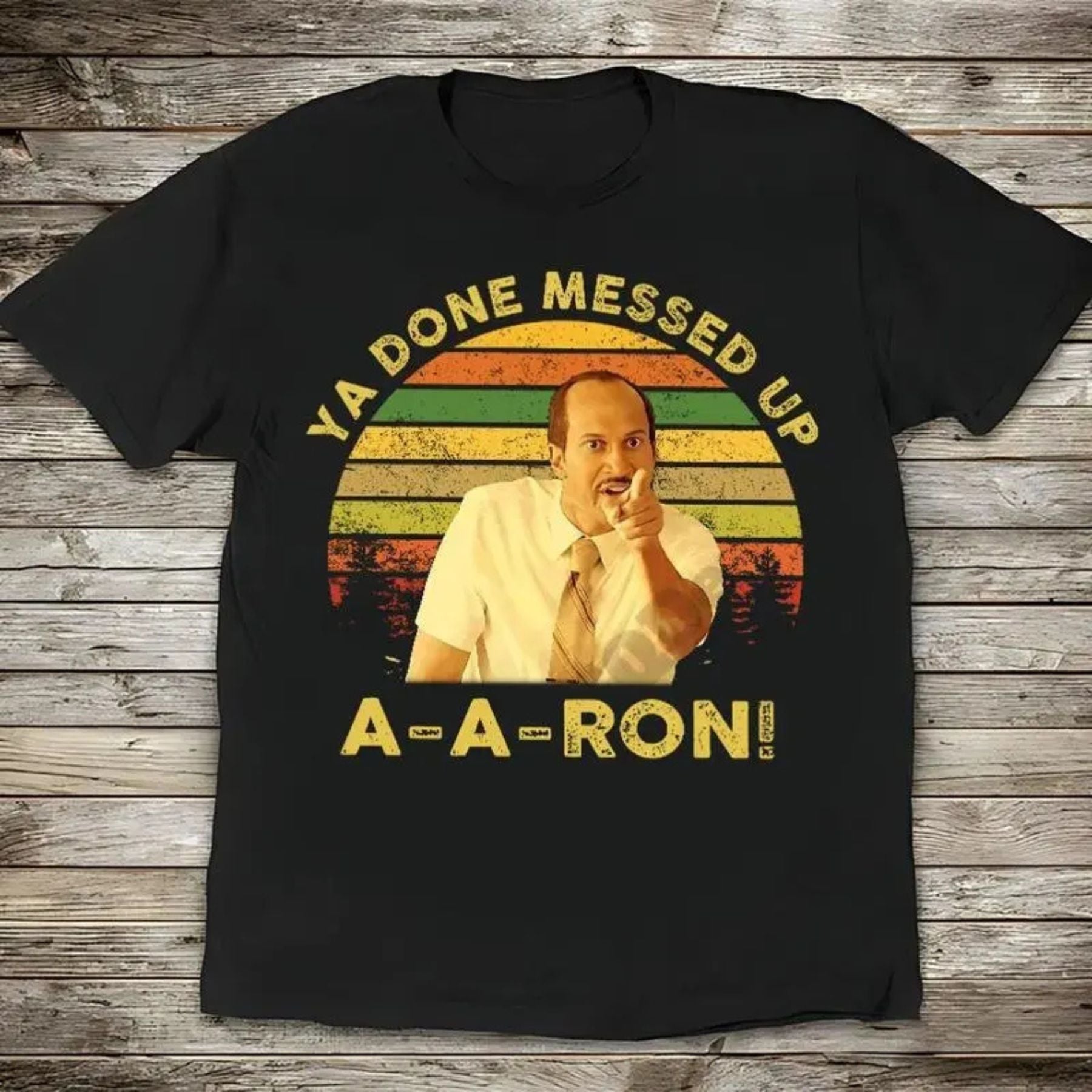 "Ya Done Messed Up Aaron" T-Shirt - Key & Peele Quote Tee, Vintage Sunset Design, Unisex Retro Apparel-Pasimax