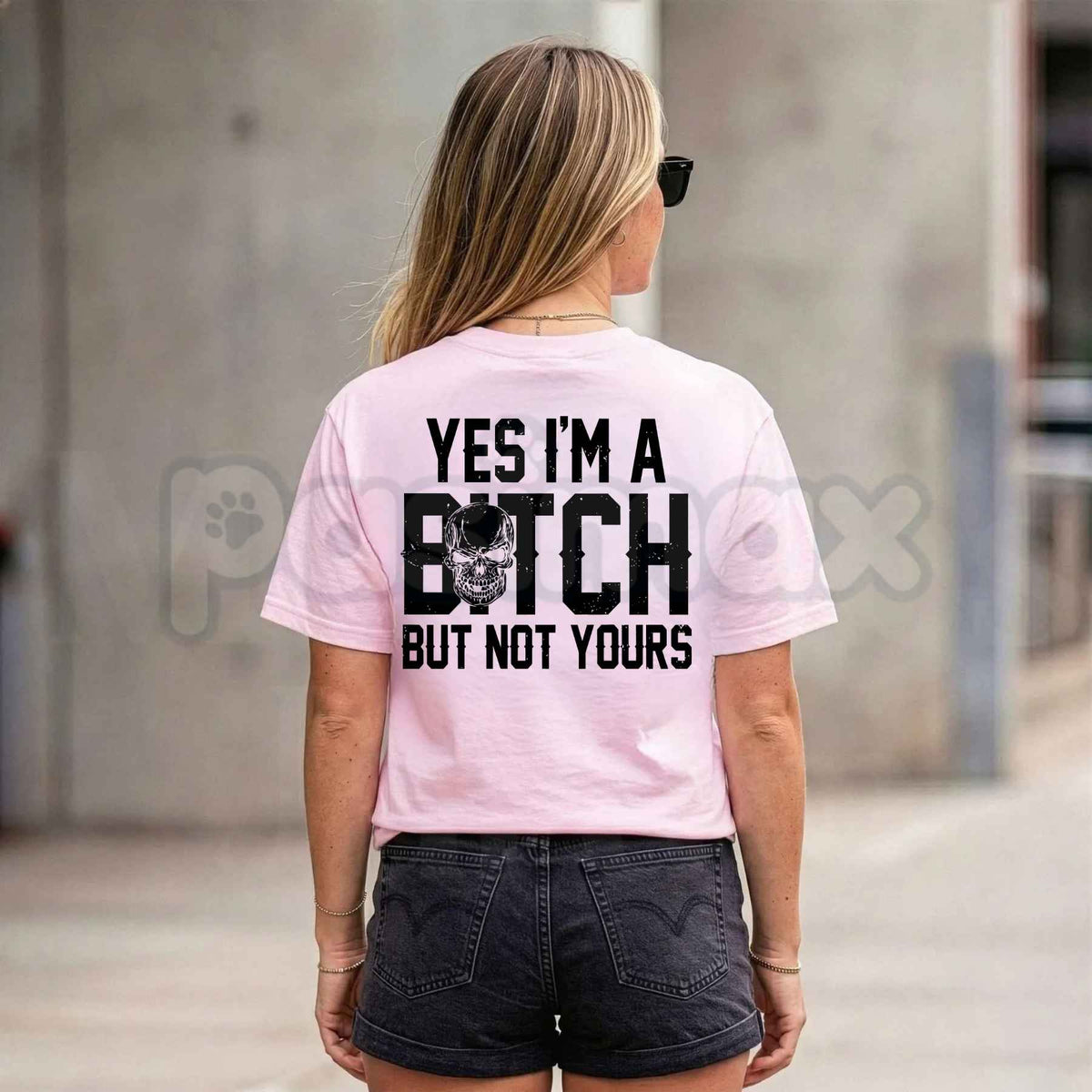 Yes I’m A Bitch But Not Yours T-Shirt – Funny Sarcastic Humorous Unisex Tee-Pasimax