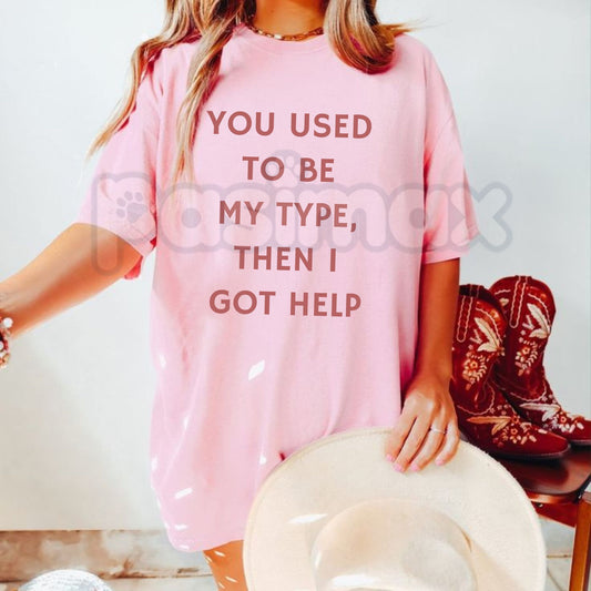 "You Used To Be My Type" Funny Quote T-Shirt – Sarcastic Breakup Statement Graphic Tee, Premium 100% Cotton Witty Ex-Humor Top, Soft Lived-In Heavyweight Sassy Relationship Shirt, Made in USA-Pasimax