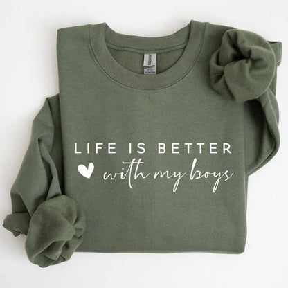 Life is Better With My Boys Sweatshirt | Mom of Boys Hoodie