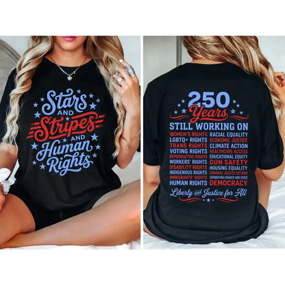 "Stars and Stripes and Human Rights" T-Shirt – America 250th Anniversary Social Justice Patriotic Graphic Tee