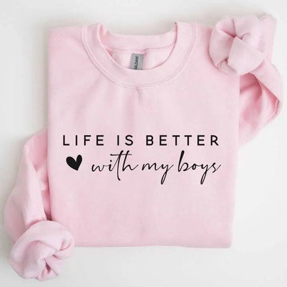Life is Better With My Boys Sweatshirt | Mom of Boys Hoodie