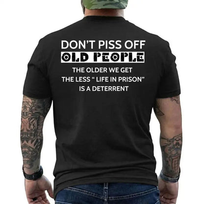 "The Older We Get The Less Life In Prison Is A Deterrent" Funny T-Shirt – Retro Senior Citizen Humor Unisex Short Sleeve Graphic Tee
