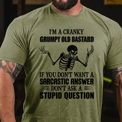 I'm A Cranky Grumpy Old Bastard T-Shirt – Funny Sarcastic Quote Men's Cotton Graphic Tee