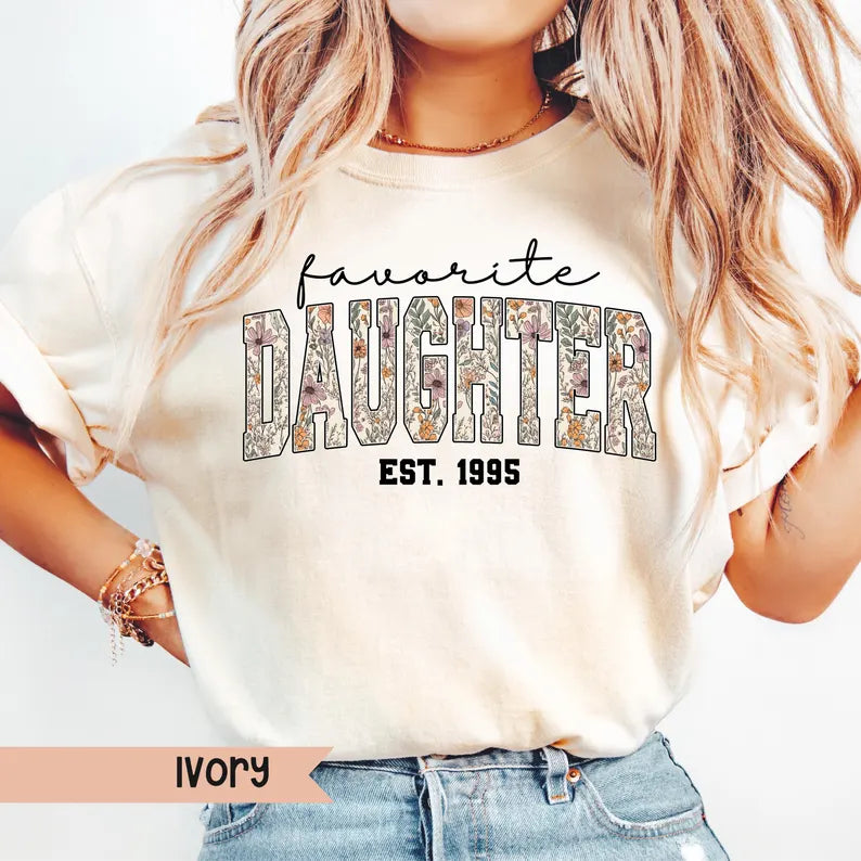Comfort Colors® Favorite Daughter T-Shirt – Custom Year Funny Family Graphic Tee, Sarcastic Sibling Unisex Top & Gift
