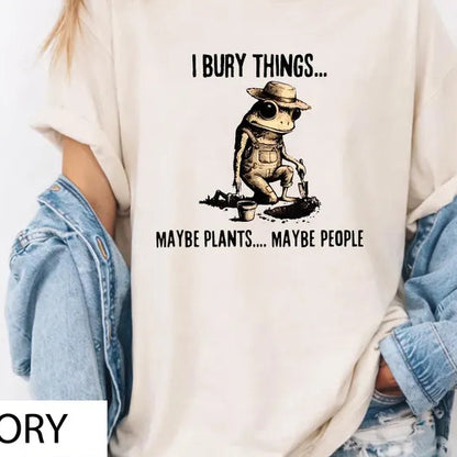 Comfort Colors® "Bury Things Maybe Plants Maybe People" T-Shirt – Funny Dark Humor Frog Gardening Tee, Sarcastic Plant Lover Unisex Shirt, Gothic Cottagecore Top